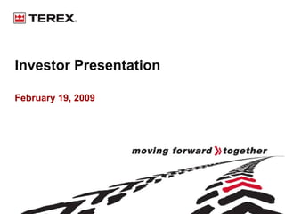 Investor Presentation

February 19, 2009
 