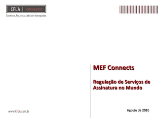 MEF Connects Regulação de Serviços de Assinatura no Mundo Agosto de 2010 