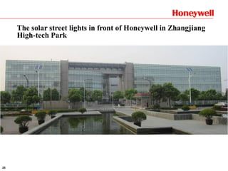 25
The solar street lights in front of Honeywell in Zhangjiang
High-tech Park
 