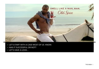 ‣  LET`S START WITH A CASE MOST OF US KNOW.
‣  WAS IT SUCCESSFUL OR NOT?
‣  LET‘S HAVE A LOOK...

THE MAIN 7

 