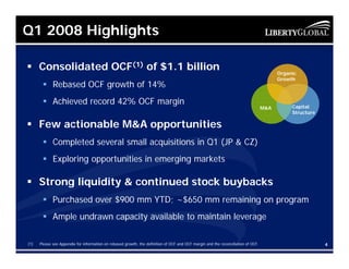 Q1 2008 Highlights

      Consolidated OCF(1) of $1.1 billion                                                             ...