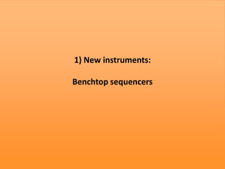 Updated: New High Throughput Sequencing technologies at the Norwegian ...