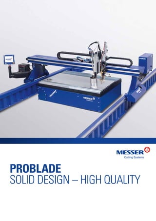 Problade
Solid Design – High Quality
 