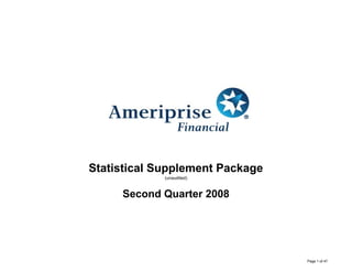 Statistical Supplement Package
             (unaudited)



     Second Quarter 2008




                                 Page 1 of 47
 