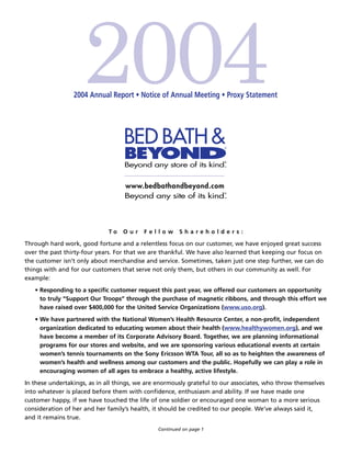 2004 Annual Report • Notice of Annual Meeting • Proxy Statement




                             To    Our    Fellow       Shareholders:

Through hard work, good fortune and a relentless focus on our customer, we have enjoyed great success
over the past thirty-four years. For that we are thankful. We have also learned that keeping our focus on
the customer isn’t only about merchandise and service. Sometimes, taken just one step further, we can do
things with and for our customers that serve not only them, but others in our community as well. For
example:
   • Responding to a specific customer request this past year, we offered our customers an opportunity
     to truly “Support Our Troops” through the purchase of magnetic ribbons, and through this effort we
     have raised over $400,000 for the United Service Organizations (www.uso.org).
   • We have partnered with the National Women’s Health Resource Center, a non-profit, independent
     organization dedicated to educating women about their health (www.healthywomen.org), and we
     have become a member of its Corporate Advisory Board. Together, we are planning informational
     programs for our stores and website, and we are sponsoring various educational events at certain
     women’s tennis tournaments on the Sony Ericsson WTA Tour, all so as to heighten the awareness of
     women’s health and wellness among our customers and the public. Hopefully we can play a role in
     encouraging women of all ages to embrace a healthy, active lifestyle.
In these undertakings, as in all things, we are enormously grateful to our associates, who throw themselves
into whatever is placed before them with confidence, enthusiasm and ability. If we have made one
customer happy, if we have touched the life of one soldier or encouraged one woman to a more serious
consideration of her and her family’s health, it should be credited to our people. We’ve always said it,
and it remains true.
                                               Continued on page 1
 