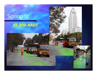 Spring St
15,000 AADT
 