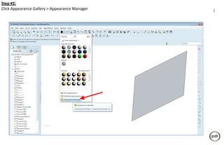Step #2:
Click Appearance Gallery > Appearance Manager   3
 