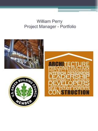 William Perry
Project Manager - Portfolio
 