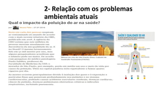 2- Relação com os problemas
ambientais atuais
 
