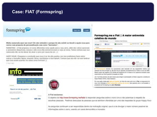 Case: FIAT (Formspring)
 