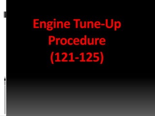 Engine Tune up Procedure | PPTX