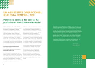 98
UM ASSISTENTE OPERACIONAL
QUE ESTÁ SEMPRE… ON!
A forma de viver a escola nos dias de hoje
colocou novos desafios à comunidade escolar,
promovendo a necessidade de repensar
os papéis e competências dos Assistentes
Operacionais. Um Assistente Operacional
não é, nem pode ser, apenas a figura que
trata da limpeza dos espaços e do apoio aos
docentes. Na dinâmica da escola o Assistente
Operacional, passa a ocupar uma excelente
posição para a observação de comportamentos
das crianças e/ou dos jovens no espaço de
recreio escolar, mas também para os influenciar
positivamente na promoção das competências
pessoais, sociais e emocionais.
O Assistente Operacional para muitas
crianças é, na maioria das vezes, um
confidente, amigo e conselheiro face aos
desafios do seu dia-a-dia.
É com os Assistentes Operacionais que, na
maioria das vezes, os alunos têm um contacto
mais estreito, sendo frequentes as relações de
maior confidencialidade. Por outro lado, estes
profissionais são interventores em diversas
situações, inclusivamente as que se relacionam
com o domínio afetivo e emocional.
Um outro aspeto determinante que caracteriza
os Assistentes Operacionais, prende-se com
a sua capacidade de reagir a problemas de
comportamento, especialmente no momento
dos intervalos, conseguindo adotar algumas
estratégias que permitam antecipar e
diminuir a ocorrência de comportamentos
perturbadores e/ou inadequados, reagindo de
forma proativa. Falamos, por exemplo, de uma
boa definição de regras e limites, da atribuição
de elogios e incentivos, do apoio na resolução
de conflitos, ajudando as crianças a tornarem-
se proativas na gestão das suas emoções, etc.
A proximidade das famílias com este grupo
de profissionais é, também, muito comum,
particularmente nos primeiros anos de
escolaridade. Por isso, é frequente que
os pais troquem impressões, depositem
confiança e, por vezes, peçam conselhos
a esses profissionais. Este conjunto de
motivos torna os Assistentes Operacionais
parceiros importantes em qualquer dinâmica
pedagógica que seja desenvolvida numa
escola.
Porque no coração das escolas há
profissionais de extrema relevância!
“Este programa é uma grande aprendizagem e uma mais valia a nível
profissional (assistente operacional) e também pessoal. A educação
parental é a chave importante para um bom relacionamento com as
crianças, mas também entre toda a comunidade escolar. O que mais
me fascinou foi toda a entrega de toda a equipa promotora e também,
a troca de exemplos entre colegas de diferentes escolas, dado que a
realidade nem sempre é a mesma e, por isso, há que saber conhecer
para ser melhor e fazer da melhor forma. Aos próximos Assistentes
Operacionais diria que esta formação será uma grande experiência
e que lhes dará um kit de ferramentas necessárias para melhorar
os resultados desta função tão importante nas nossas escolas. Um
agradecimento pelo trabalho e ajuda no meu conhecimento.”
Palmira Simões
Assistente Operacional,
Município de Coimbra
 