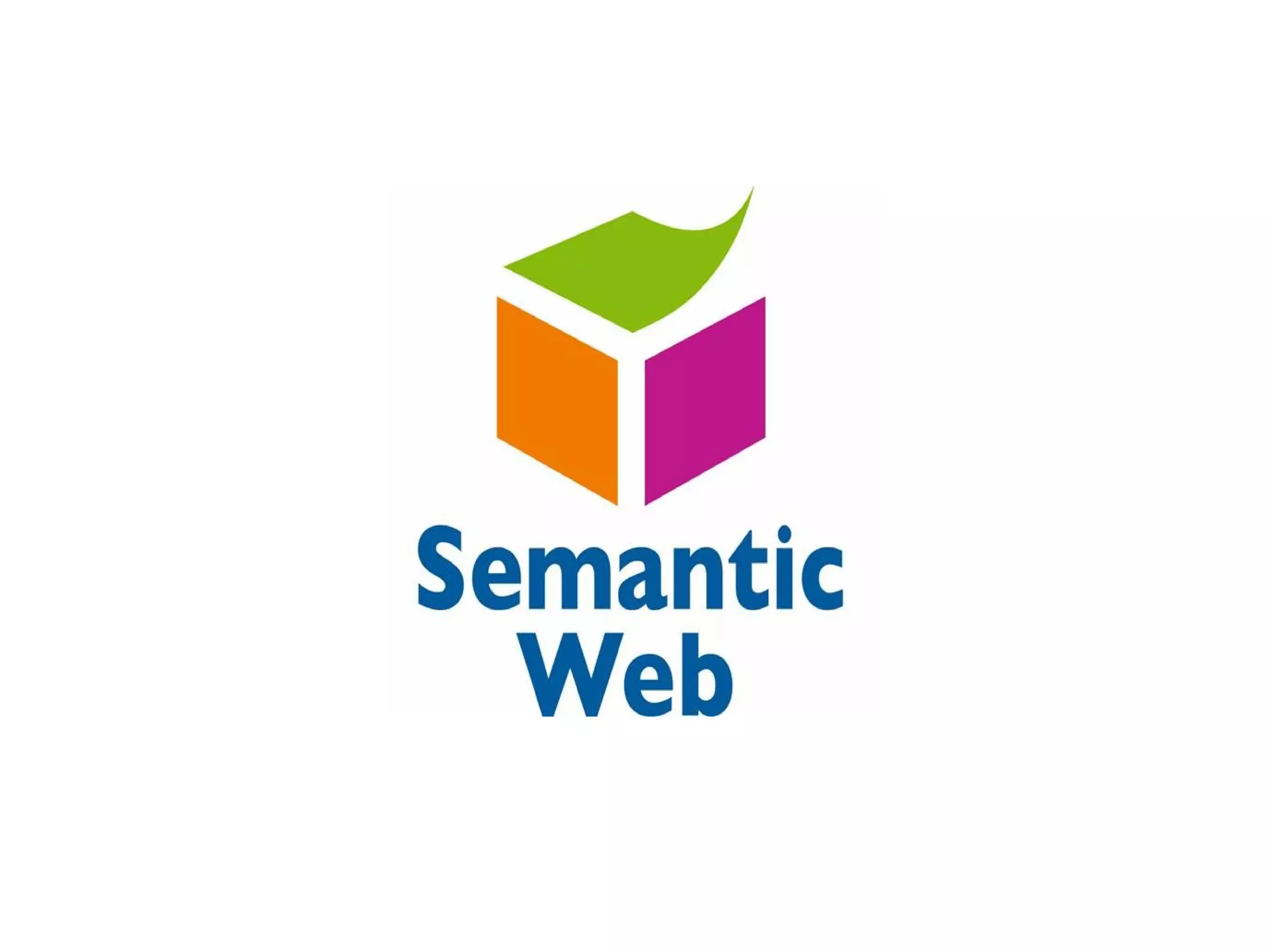 Semantic Web
 