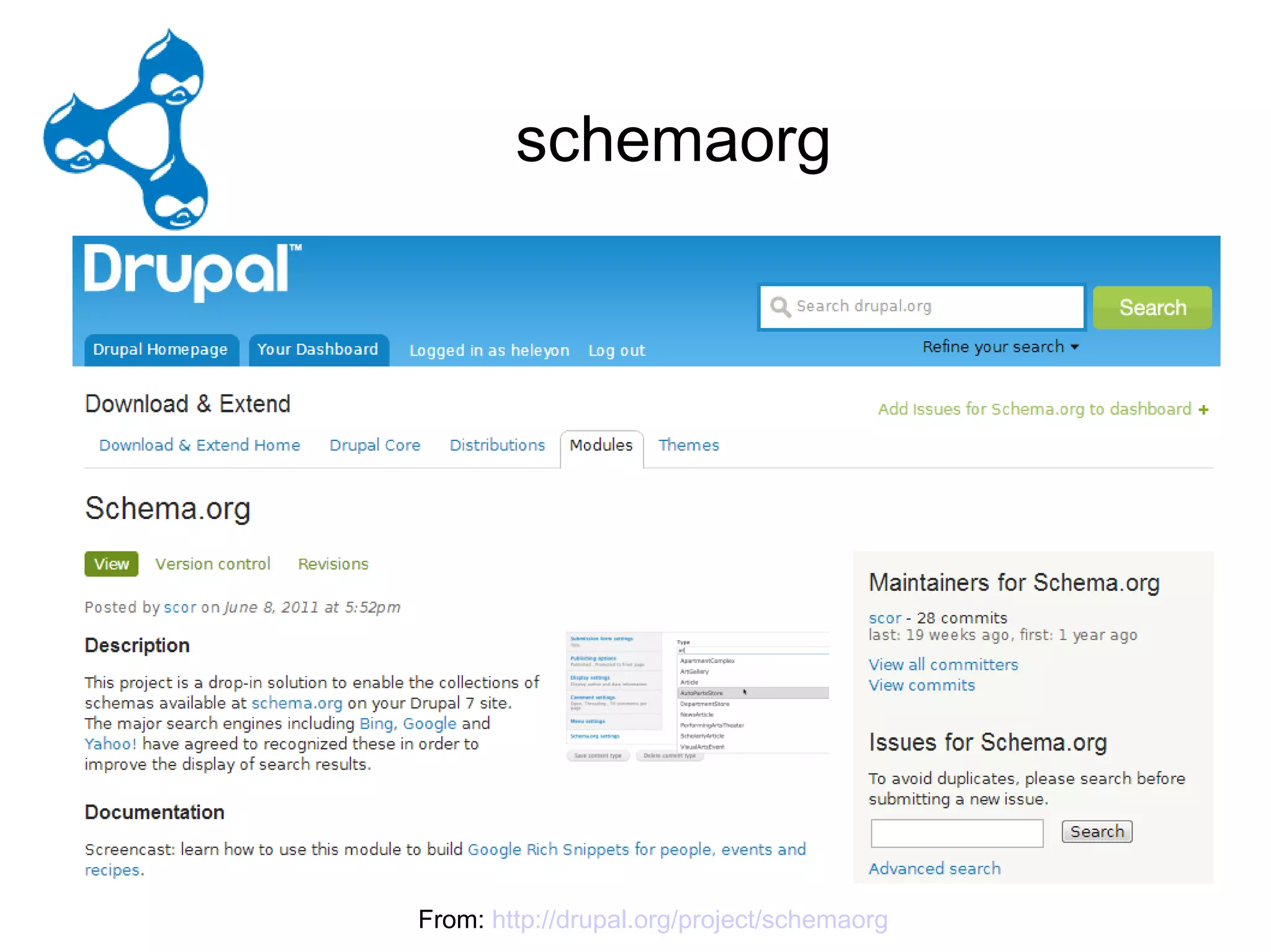 D – LODrupal – Mod1 ...
       schemaorg




    From: http://drupal.org/project/schemaorg
 