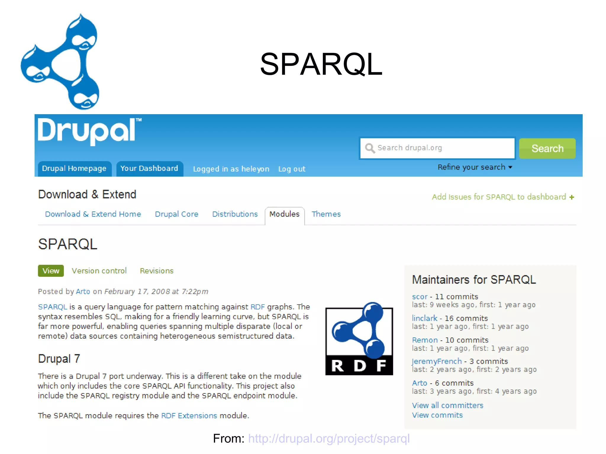 D – LODrupal – Mod1 ...
        SPARQL




     From: http://drupal.org/project/sparql
 
