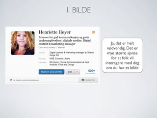 TAKK FOR MEG

• Henriette   Høyer

• @HenrietteHoyer

• www.henriettehoyer.com

• 476   50 301

• henriettehoyer@gmail.com
 