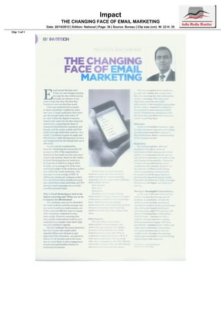 Impact
THE CHANGING FACE OF EMAIL MARKETING
Date: 20/10/2012 | Edition: National | Page: 36 | Source: Bureau | Clip size (cm): W: 23 H: 35
Clip: 1 of 1
 