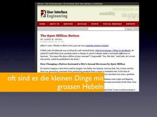 oft sind es die kleinen Dinge mit
                  grossen Hebeln
 