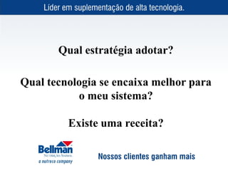 Qual estratégia adotar?

Qual tecnologia se encaixa melhor para
           o meu sistema?

         Existe uma receita?
 