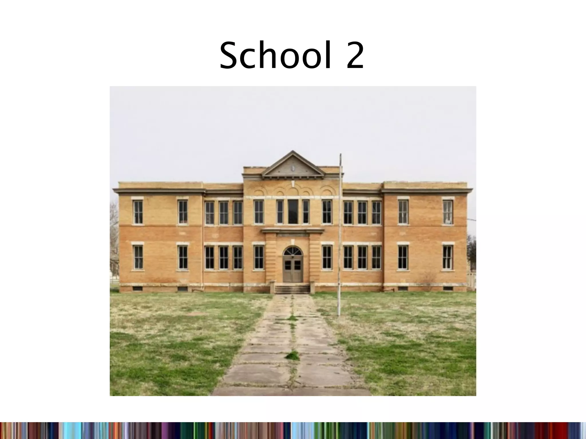 School 2
 