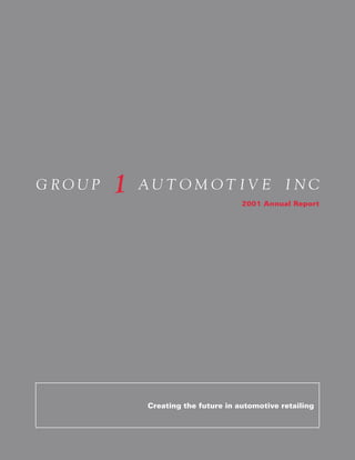 2001 Annual Report




Creating the future in automotive retailing


                                              3
 