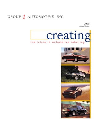 2000
                              Annual Report




         creating
the future in automotive retailing
 