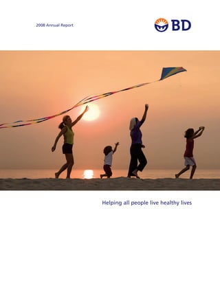 2008 Annual Report
Helping all people live healthy lives
 