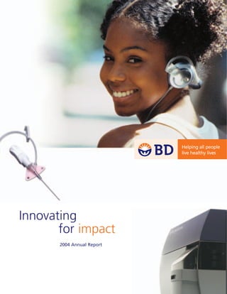 Innovating
       for impact
       2004 Annual Report
 