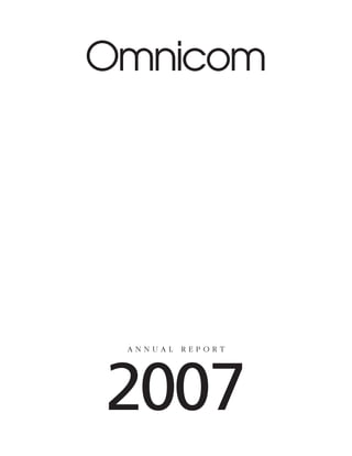 Omnicom




 ANNUAL   REPORT




2007
 