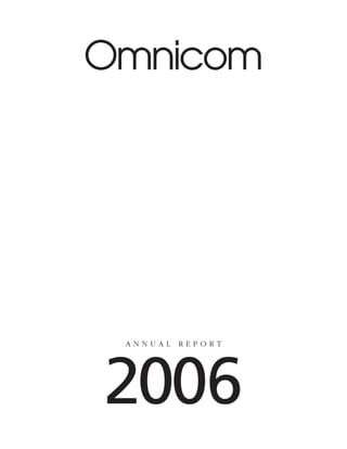Omnicom




 ANNUAL   REPORT




2006
 