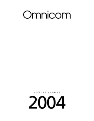 Omnicom




 ANNUAL   REPORT




2004
 