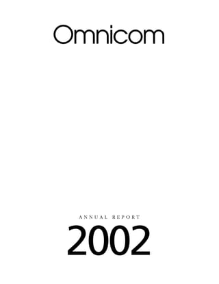Omnicom




 ANNUAL   REPORT




2002
 