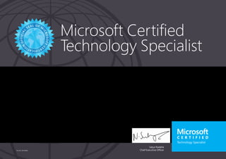 Satya Nadella
Chief Executive Officer
Microsoft Certified
Technology Specialist
Part No. X18-83695
SIVA KUMAR MAMUDURI
Has successfully completed the requirements to be recognized as a Microsoft® Certified Technology
Specialist: SharePoint 2010, Application Development.
Date of achievement: 09/25/2013
Certification number: E397-7303
 