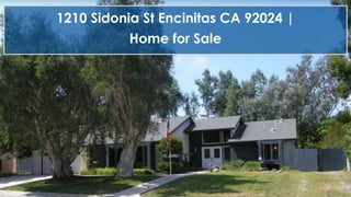 1210 Sidonia St Encinitas CA 92024 |
Home for Sale
 