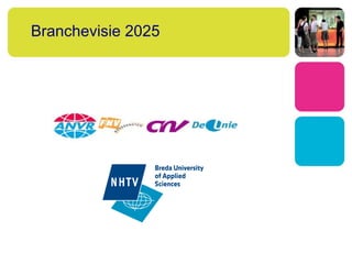 Branchevisie 2025
 