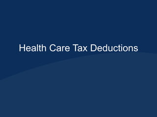 Health Care Tax Deductions
 