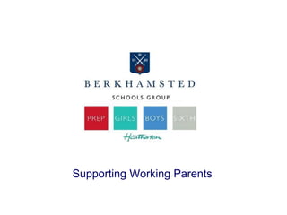 Supporting Working Parents
 