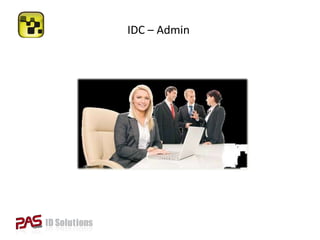 IDC – Admin
 