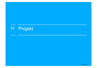02   Projekt




5
 