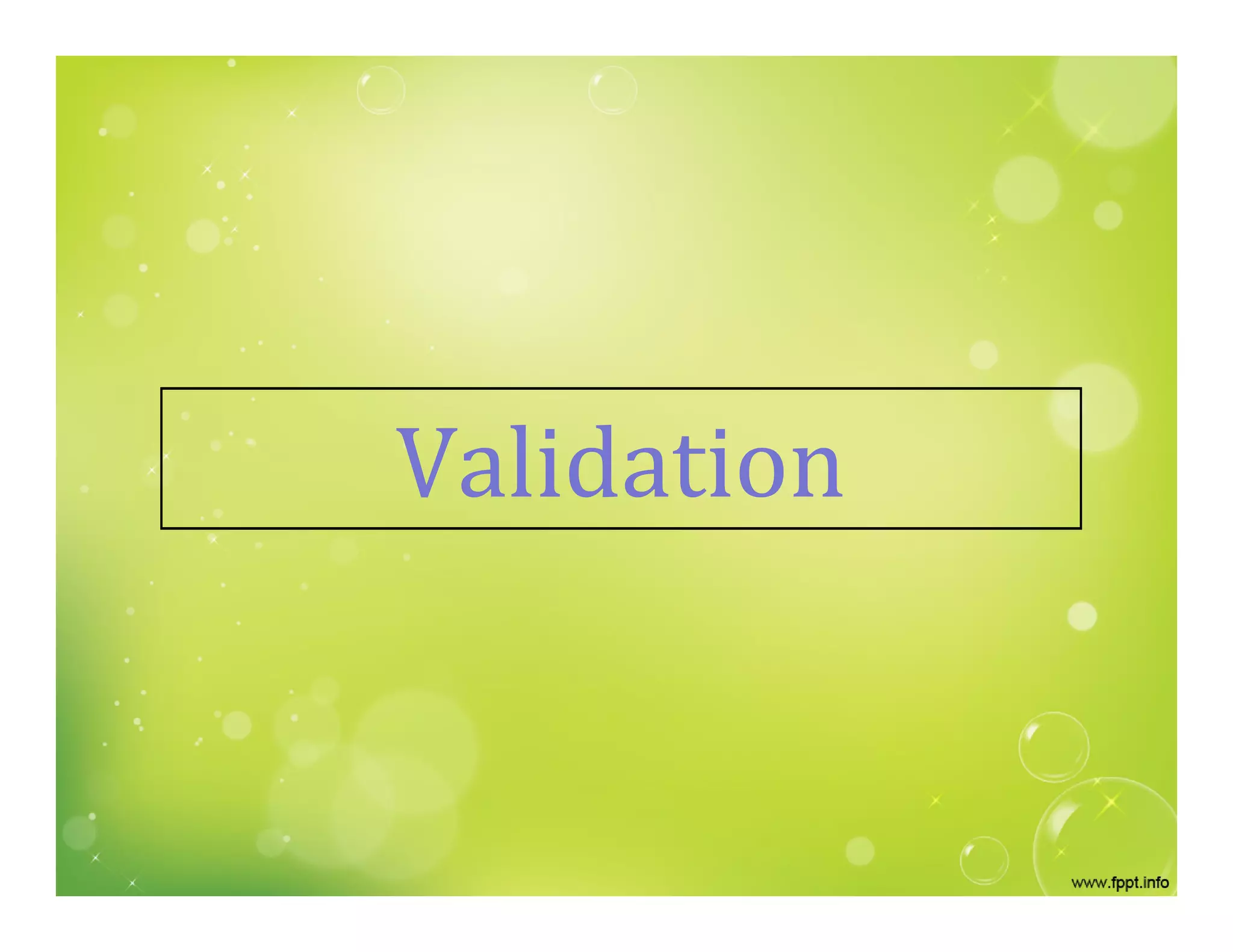 Validation
 