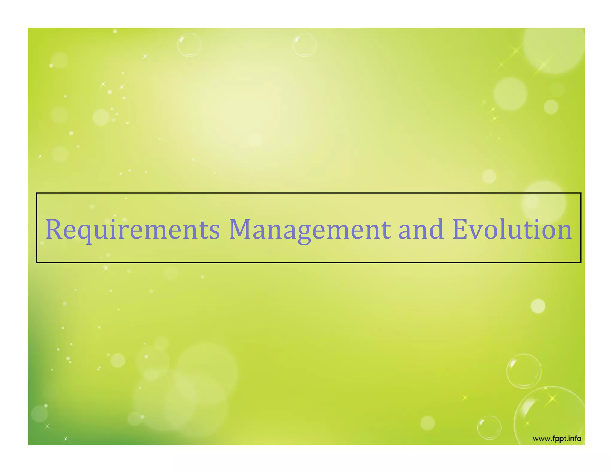 Requirements Management and Evolution
 