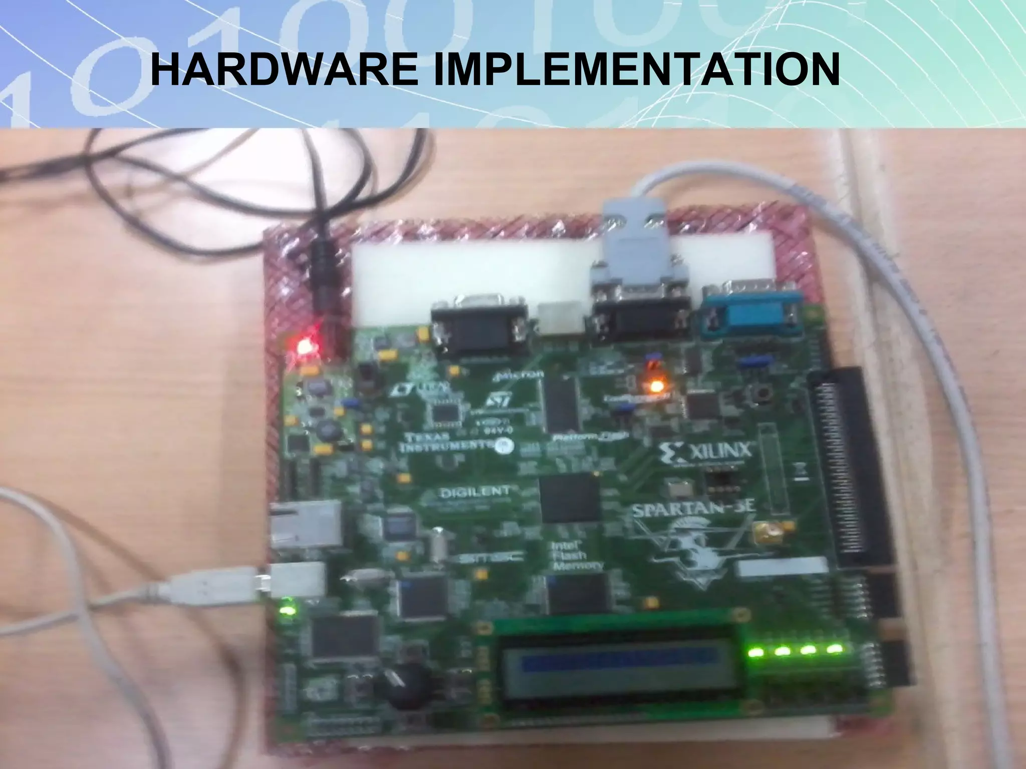HARDWARE IMPLEMENTATION
 