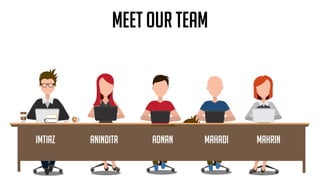 Meet our team
 