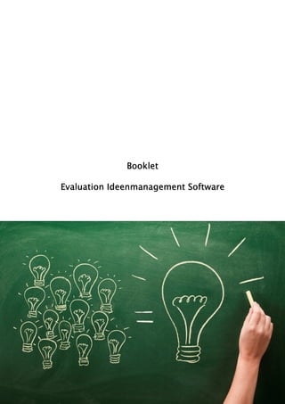 Booklet

                           Soft
Evaluation Ideenmanagement Software
 