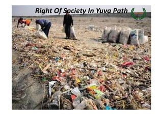 Right Of Society In Yuva Path
 