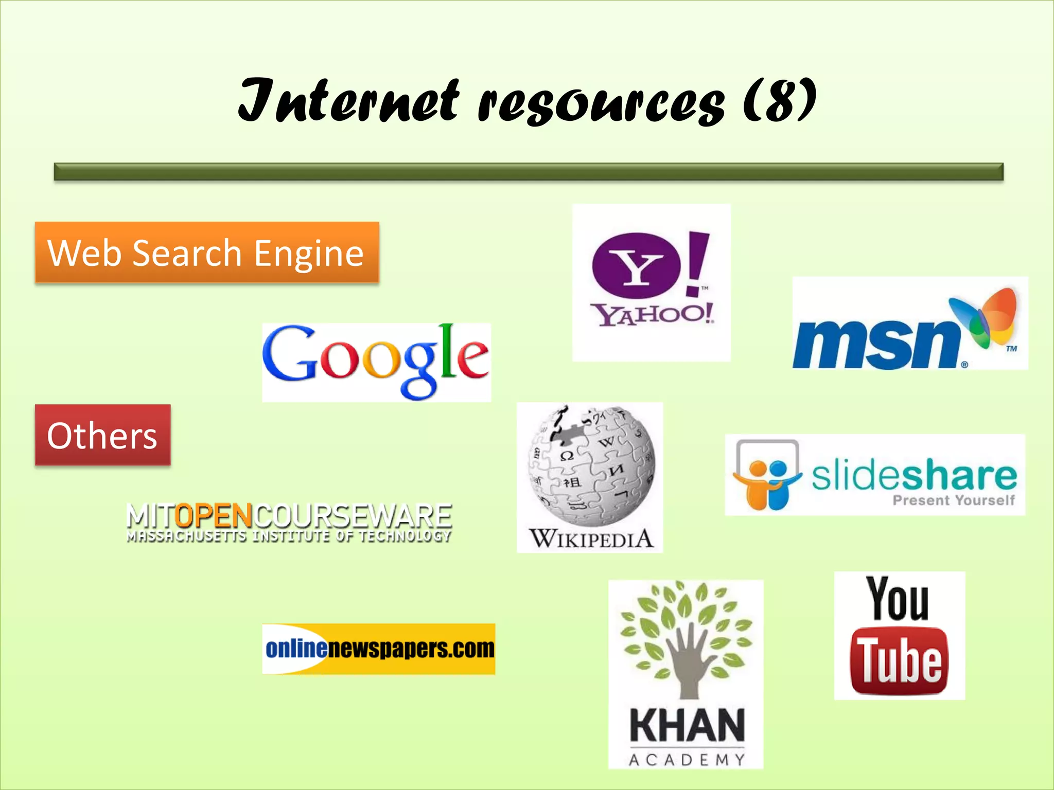Internet resources (8)

Web Search Engine



Others
 