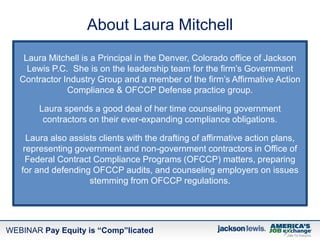 WEBINAR Pay Equity is “Comp”licated
About Laura Mitchell
Laura Mitchell is a Principal in the Denver, Colorado office of J...