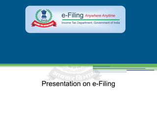 Presentation on e-Filing
 
