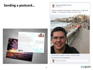 Sending a postcard…




                      6
 