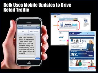 Belk Uses Mobile Updates to Drive
Retail Traffic
 